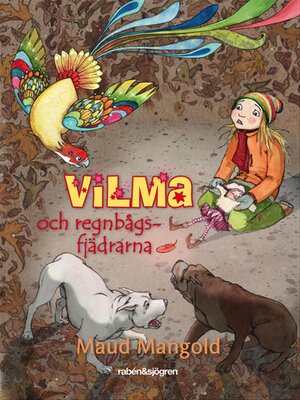 cover image of Vilma och regnbågsfjädrarna